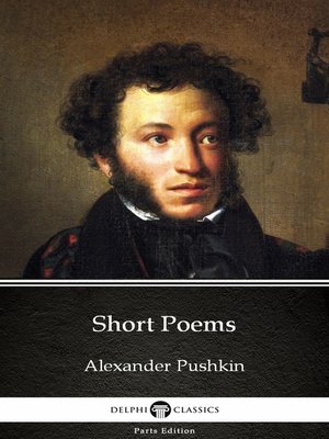 cover image of Short Poems by Alexander Pushkin--Delphi Classics (Illustrated)